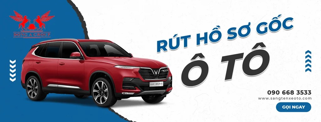 Hướng dẫn thủ tục rút hồ sơ gốc xe ô tô khi sang tên ở Hà Nội