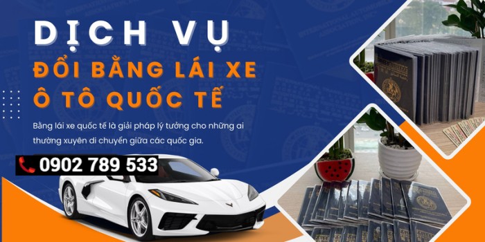 Dịch vụ đổi bằng lái xe ô tô quốc tế