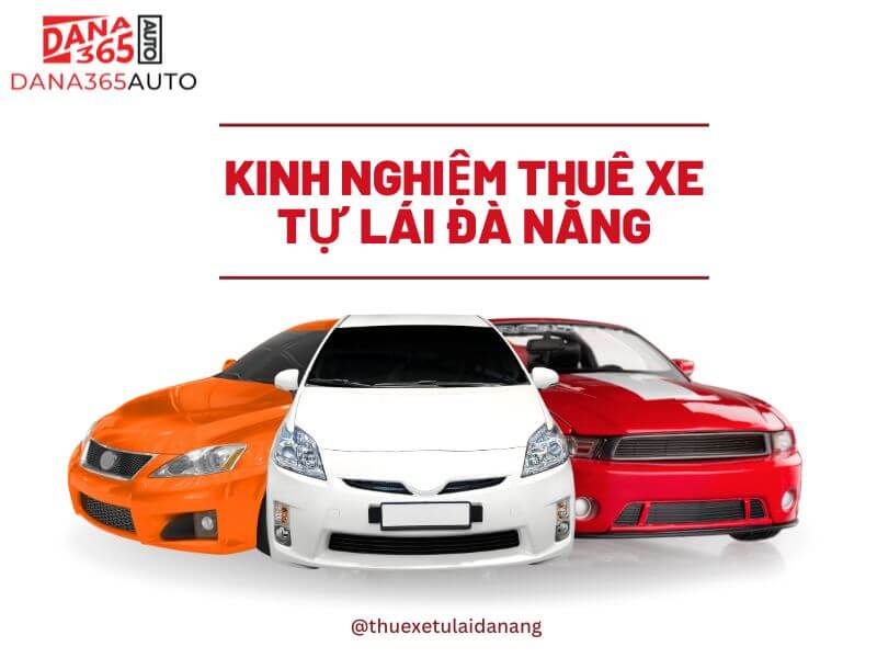 kinh nghiem thue xe tu lai da nang 2