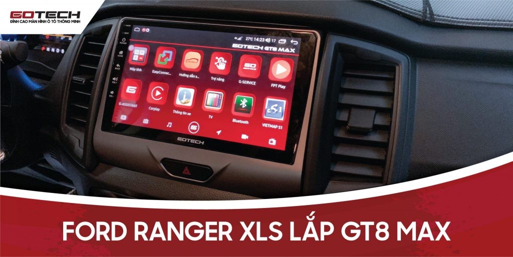 Màn hình DVD Android Gotech lắp đặt trên Ford Ranger XLS