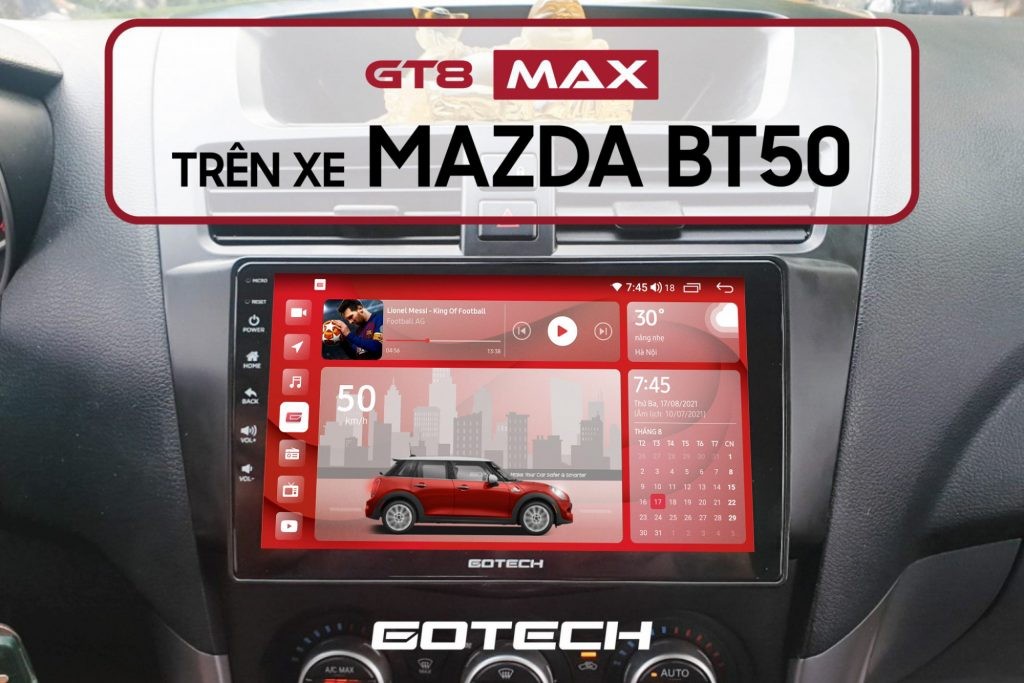 Lắp màn hình DVD Android ô tô Gotech cho Mazda BT50