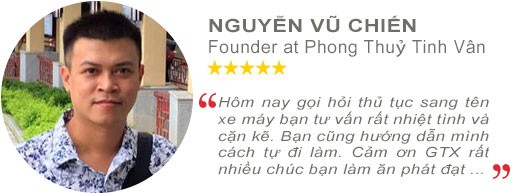 Phản hồi khách hàng về dịch vụ đăng ký sang tên xe ô tô: Anh Nguyễn Vũ Chiến