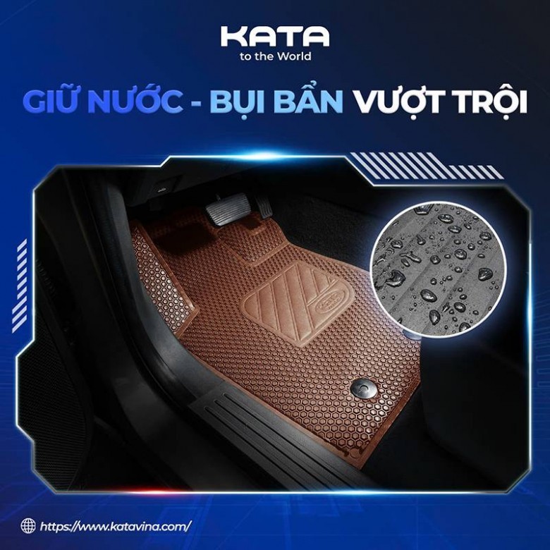 Thảm lót sàn ô tô KATA có khả năng chống thấm nước tuyệt đối, một tiêu chuẩn tiện ích cho khoang xe ô tô cao cấp.