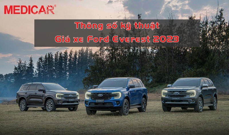 Tìm hiểu các thông số kỹ thuật xe Ford Everest 2023, ảnh hưởng đến việc chọn mua giá lọc dầu ô tô xe tải 5 8 inch phù hợp