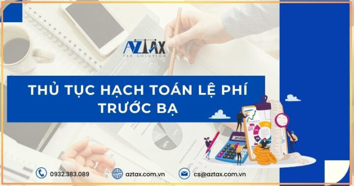 Quy trình và thủ tục hạch toán lệ phí trước bạ xe ô tô chi tiết