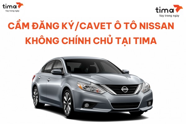 Hình ảnh mô tả việc cầm đăng ký xe hãng xe ô tô Nissan không chính chủ, cần giấy ủy quyền.