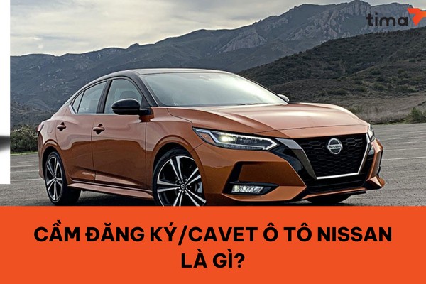 Giấy tờ đăng ký/cavet xe ô tô Nissan, minh chứng quyền sở hữu và tài sản thế chấp.