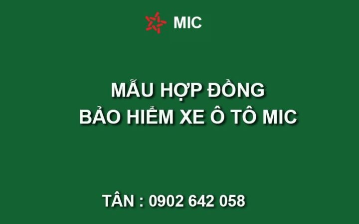 Mẫu hợp đồng bảo hiểm vật chất xe ô tô của MIC minh họa các điều khoản và thông tin chi tiết