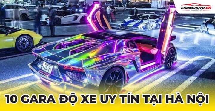 Gara độ xe ô tô ChungAuto chuyên nghiệp tại Hà Nội