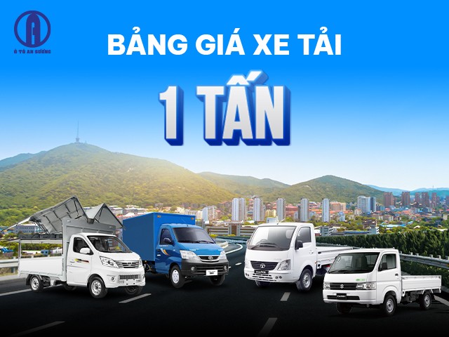 Bảng giá xe ô tô tải 1 tấn tổng quan thị trường xe tải nhẹ