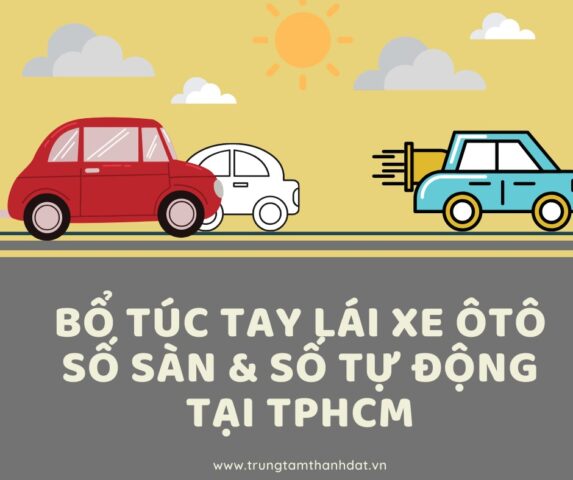 Bổ túc lái xe ô tô hcm thực hành trong nội thành