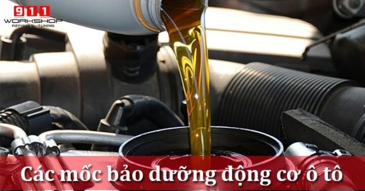 các mốc bảo dưỡng động cơ ô tô