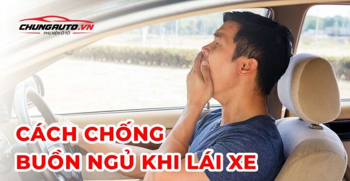 cach chong buon ngu khi lai xe oto