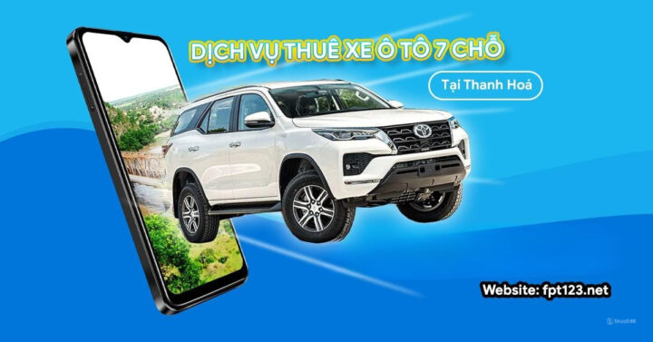 Dịch vụ thuê xe ô tô 7 chỗ tại Thanh Hóa chất lượng cao
