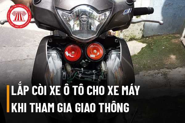 Hình ảnh minh họa xe máy lắp còi ô tô không đúng quy định