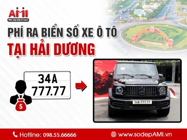 Chi phí đăng ký biển số xe ô tô tại Hải Dương cập nhật