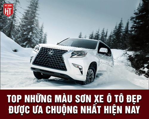 màu sơn xe ô tô đẹp tổng hợp xu hướng
