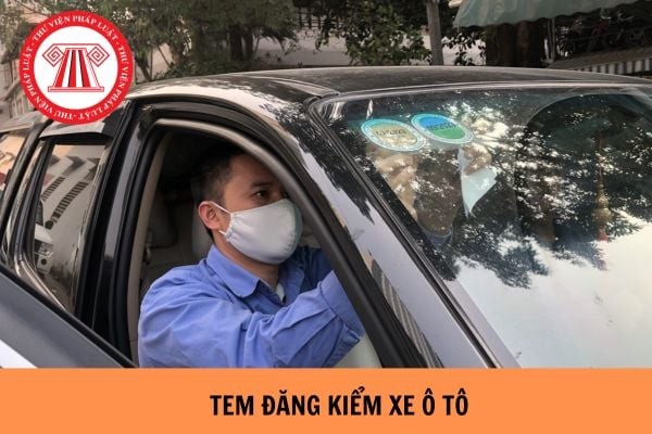 Cách dán tem đăng kiểm xe ô tô đúng quy định