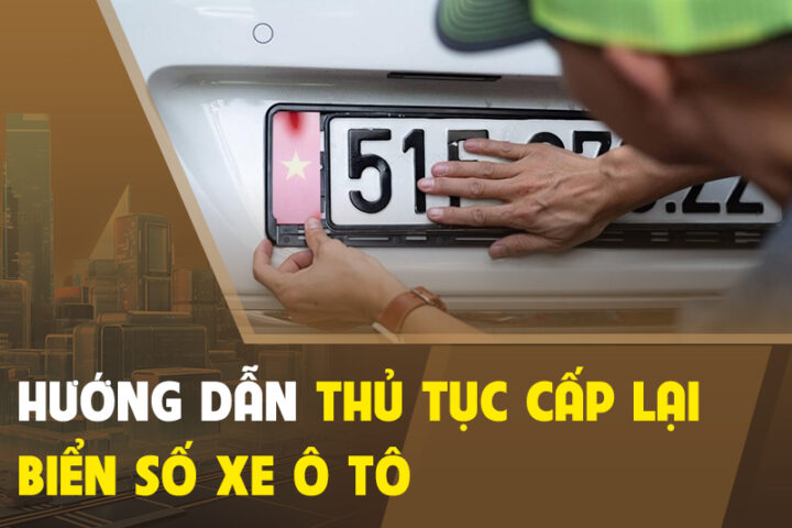 thu tuc cap lai bien so xe oto 4ff0eb17d5744088930b047c60c8e24d
