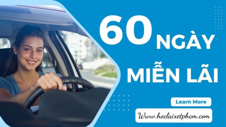 Học lái xe ô tô Quận 6: Ưu đãi trả góp học phí 0% trong 60 ngày