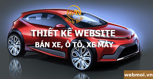 thiet ke website ban xe o to xe may
